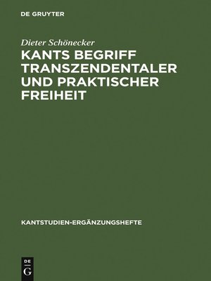 cover image of Kants Begriff transzendentaler und praktischer Freiheit